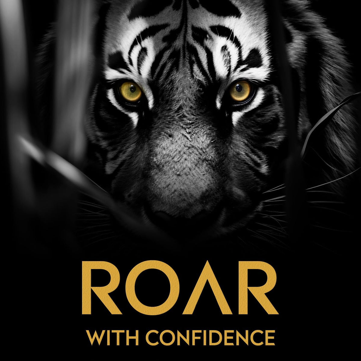 Tiger face with 'ROAR WITH CONFIDENCE' text on a dark background