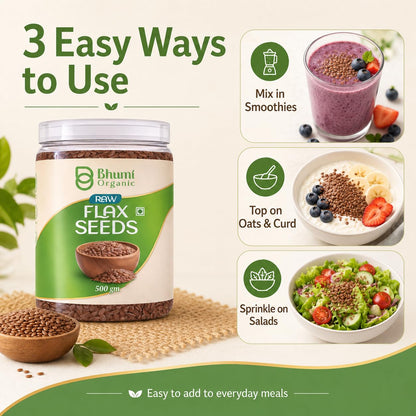 Bhumi Organic Flax Seeds 500g | Alsi Seeds, Raw Seeds for Eating, Source of Iron & Dietary Fibre, Rich in Protein