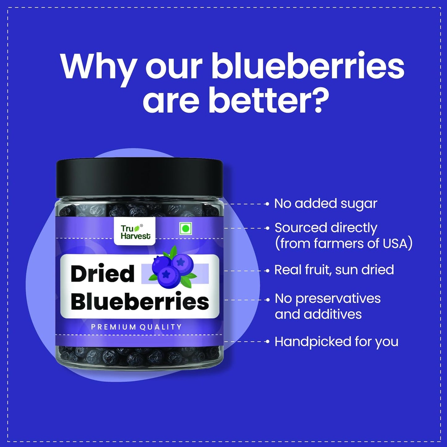 Tru Harvest Premium Whole Dried Blueberries from USA | 150g Resealable PET Jar | No Preservatives | Antioxidant Superfood with Anthocyanins | For Baking, Oatmeal, Smoothies, Trail Mix & Snacking
