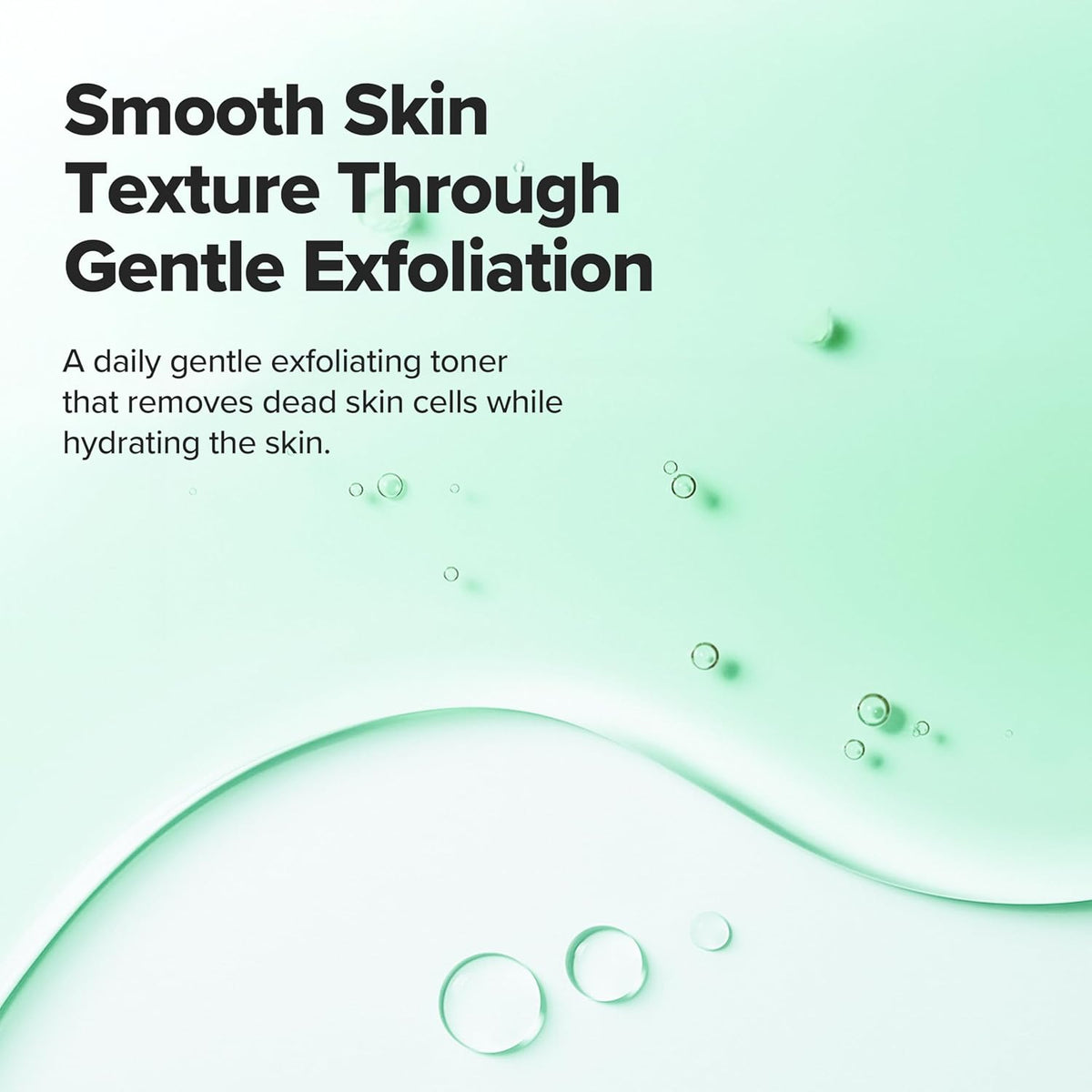Promotional text for a gentle exfoliating toner with a green background and liquid texture.