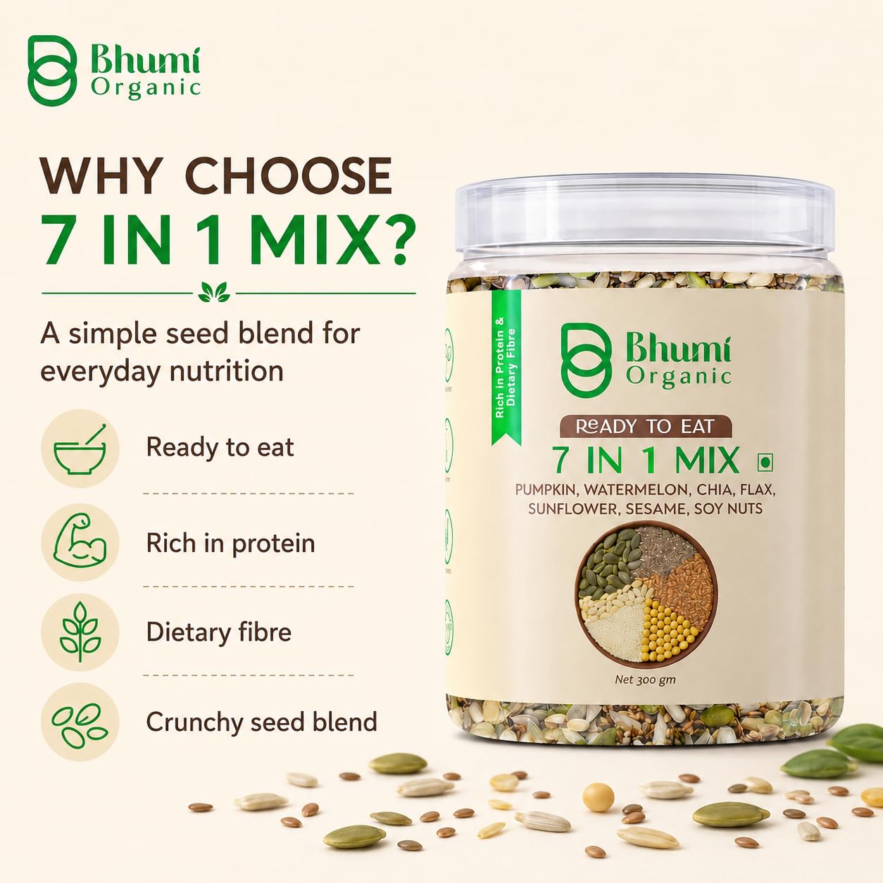 Bhumi Organic 7 in 1 Seeds Mix 300g | Pumpkin, Watermelon, Sunflower, Flax, Chia, Sesame & Soynuts, Edible Seeds, Healthy Diet Snacks, 100% Natural