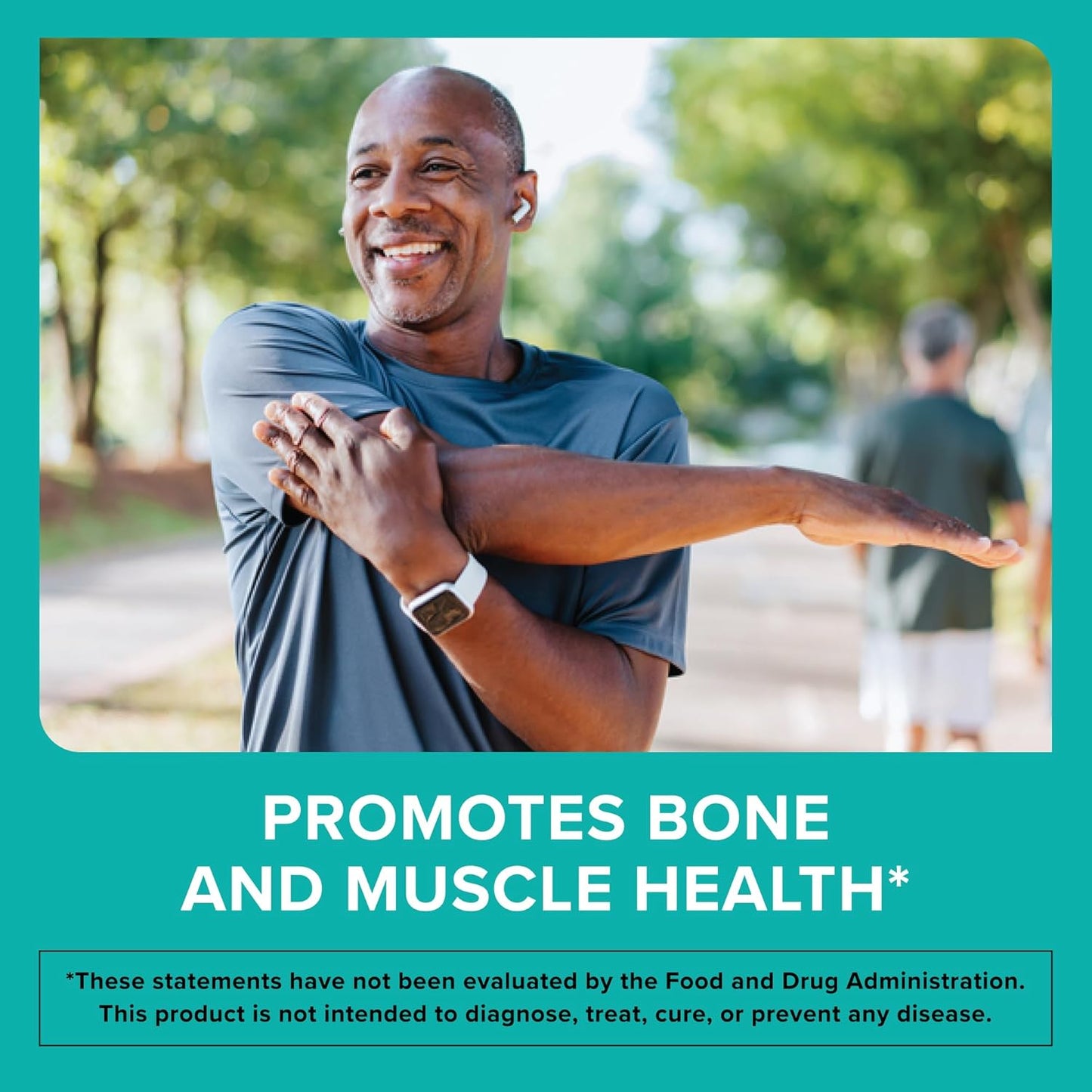 Man stretching outdoors with a promotional message about bone and muscle health.