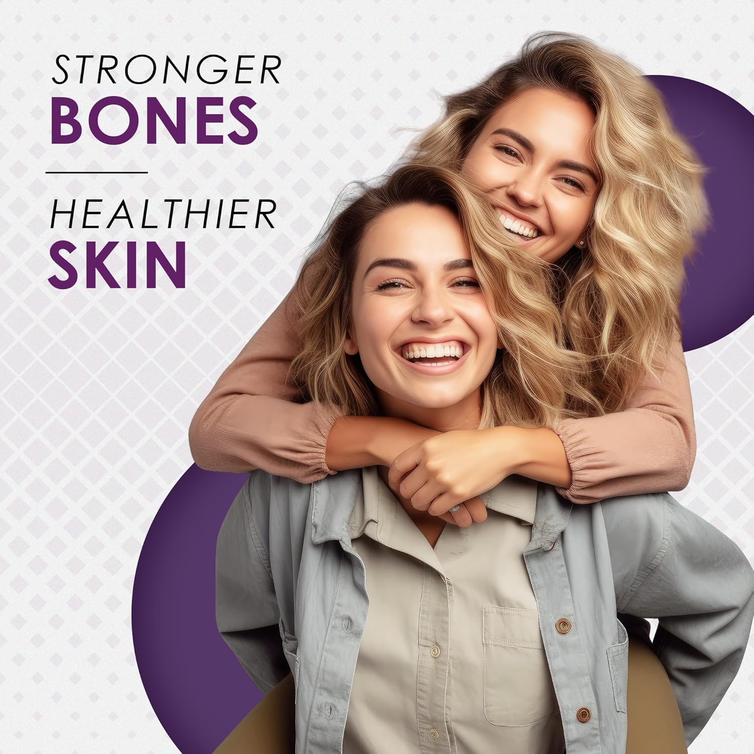 Two women hugging with text about stronger bones and healthier skin on a purple and white background