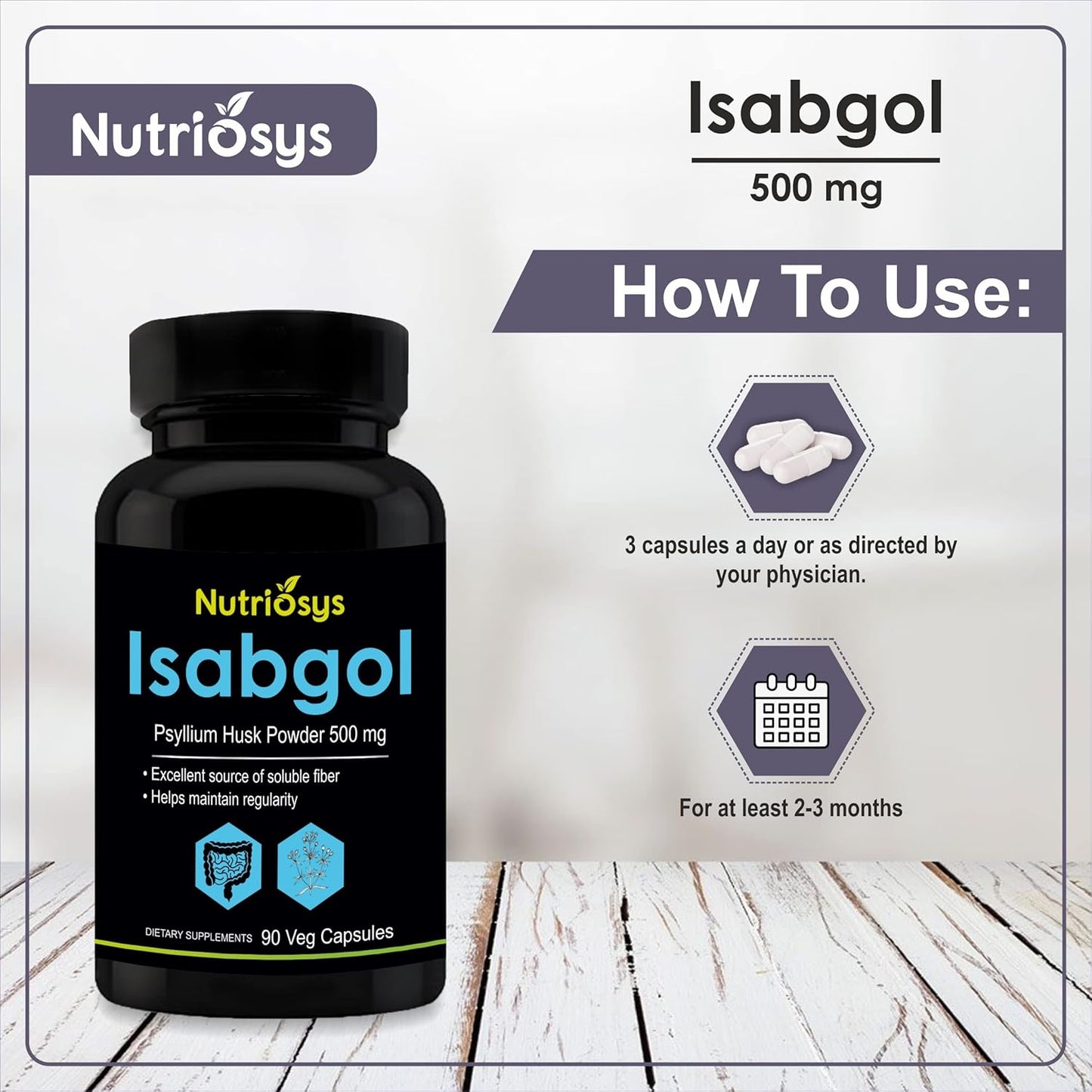 Nutriosys Isabgol 500mg Supplement | Supports Digestive Health | Helps Manage Glucose Levels | Natural Soluble Fiber | From Psyllium Husk | 90 Veg Capsules