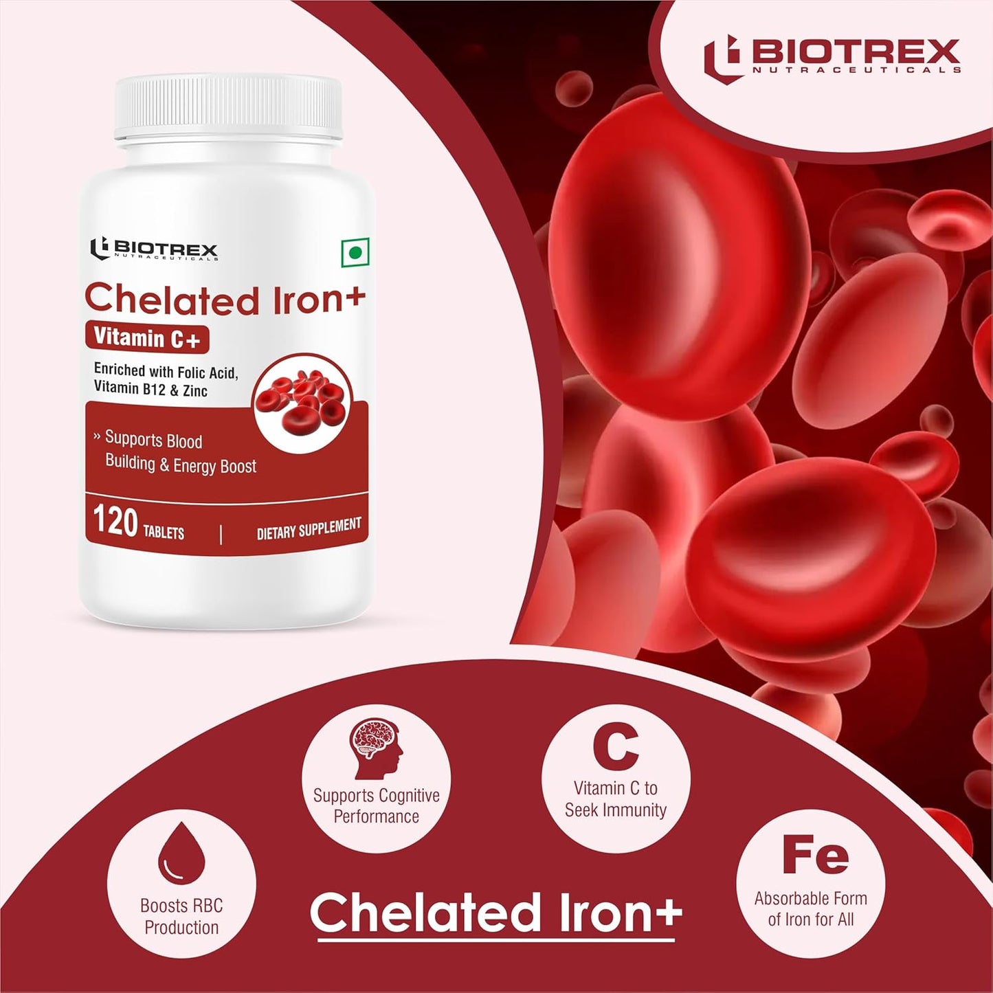 Biotrex Nutraceuticals Chelated Iron + Vitamin C, B12, Folic Acid & Zinc, Boost Hemoglobin Levels & Improves Concentration Levels, Energy & Blood Building - 120 Vegetarian Tablets