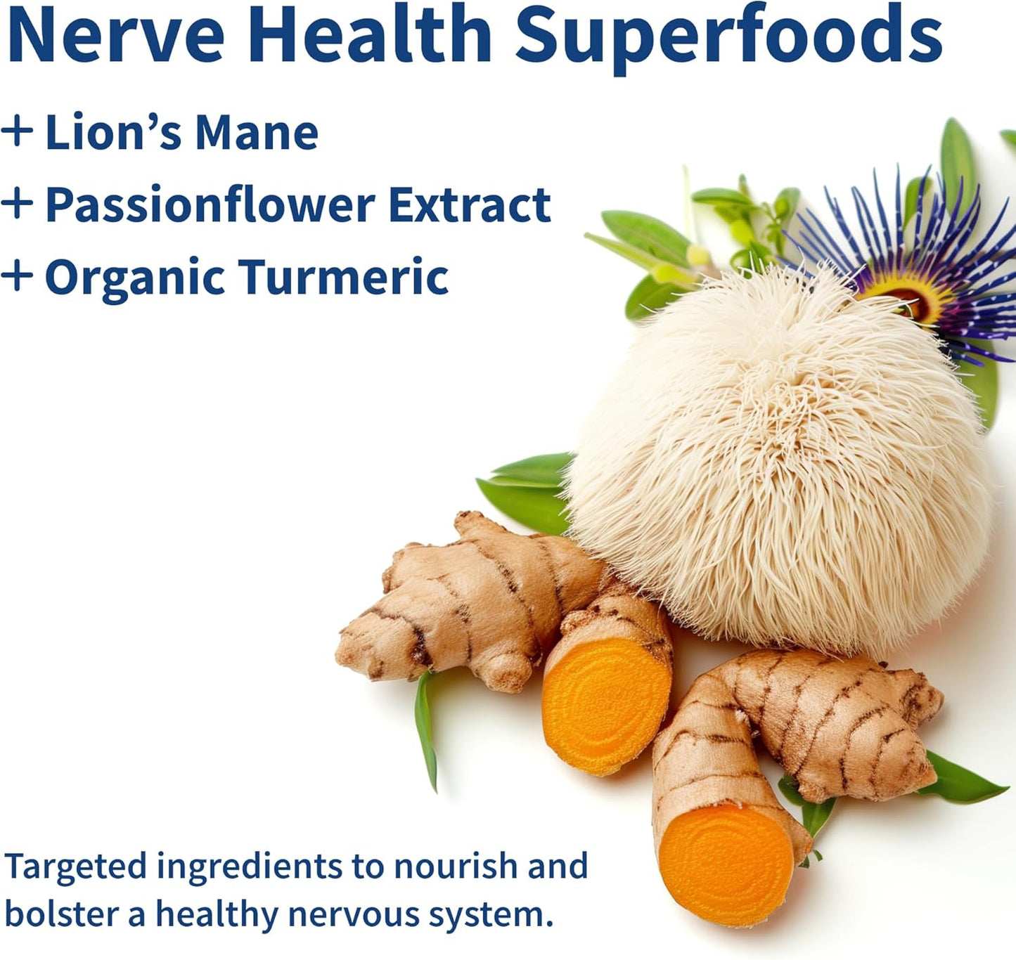 Superfoods for nerve health including Lion's Mane, Passionflower Extract, and Organic Turmeric on a white background.