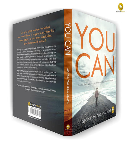 You Can by George Matthew Adams | The Classic Guide to Self-Belief, Self-Help, Motivation & Personal Growth | A Life Changing Book on Success and Inner Strength | Premium Paperback Edition | Best Seller