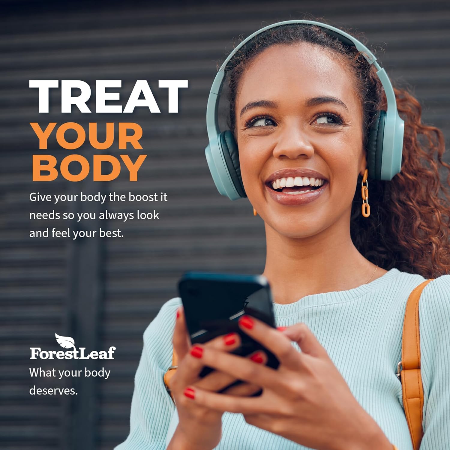 Woman wearing headphones and using a phone with 'Treat Your Body' text and ForestLeaf branding.
