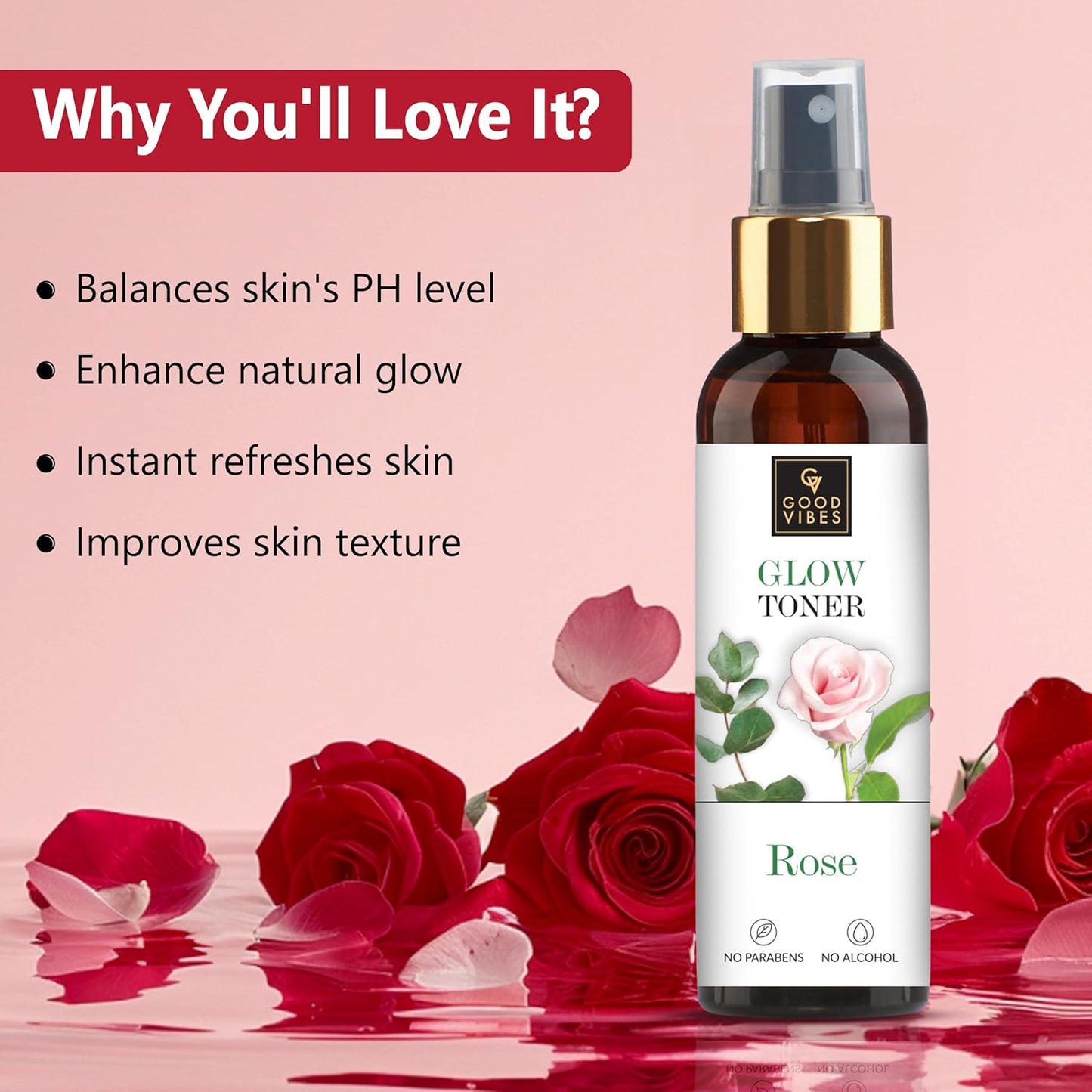 Good Vibes Rose Glow Toner 120 ml, Hydrating Light Weight Anti Ageing Nourishing Moisturizing Brightening Revitalising for All Skin Types, Natural, No Alcohol, Parabens & Sulphates, No Animal Testing