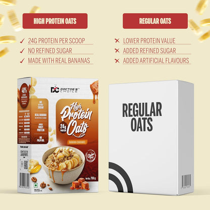 DC DOCTORS CHOICE High Protein Oats Banana Caramel Flavour 750g | 24g Protein | Made with Real Bananas | No Refined Sugar | Healthy Instant Oatmeal Breakfast | High Fiber Oats Box