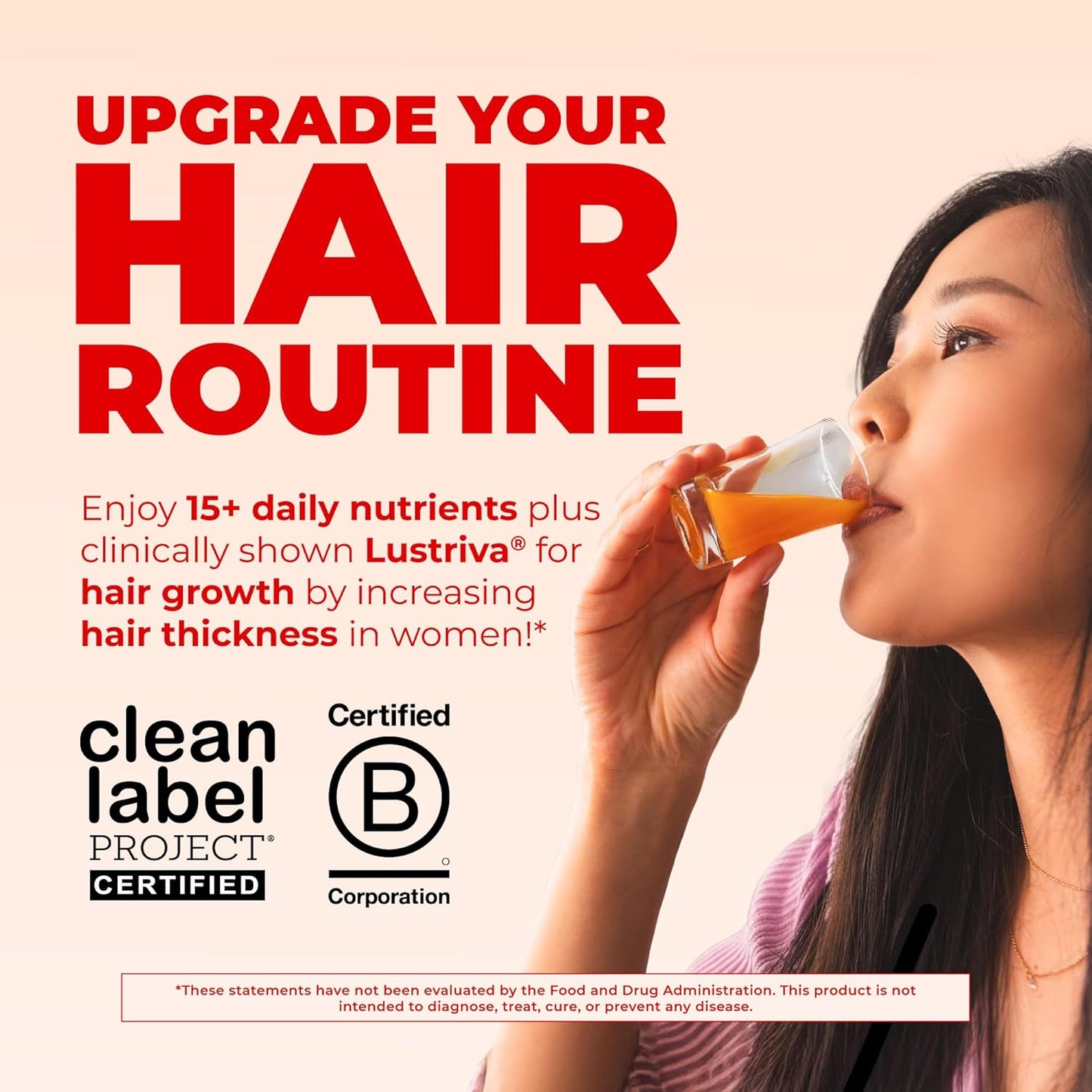 Woman drinking a hair growth supplement with promotional text about hair routine upgrade.