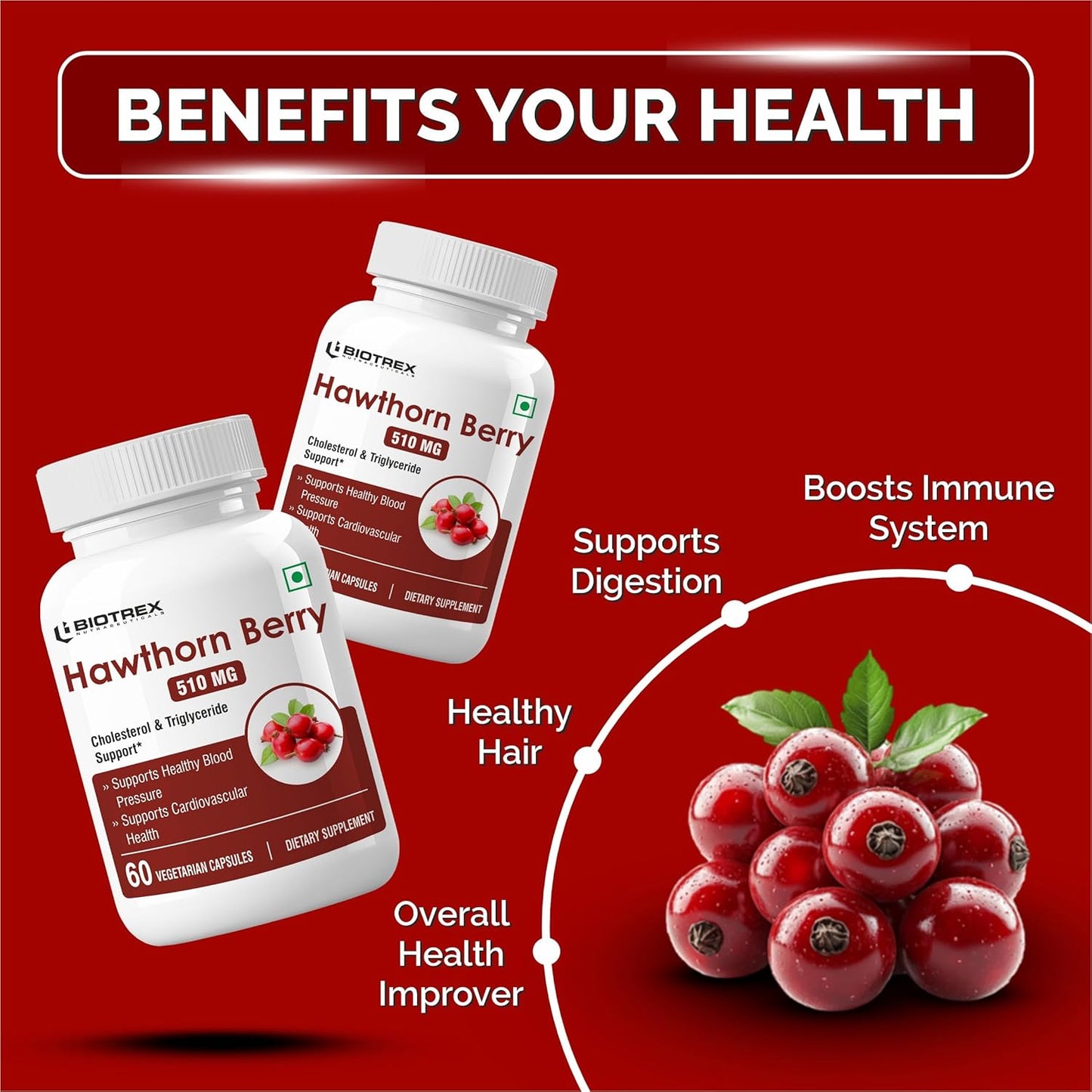 Biotrex Nutraceuticals Hawthorn Berry Supplement 510mg | Supports Cardiovascular Health | Powerful Antioxidant | Skin, Heart And Digestive Health | 60 Veg Capsules