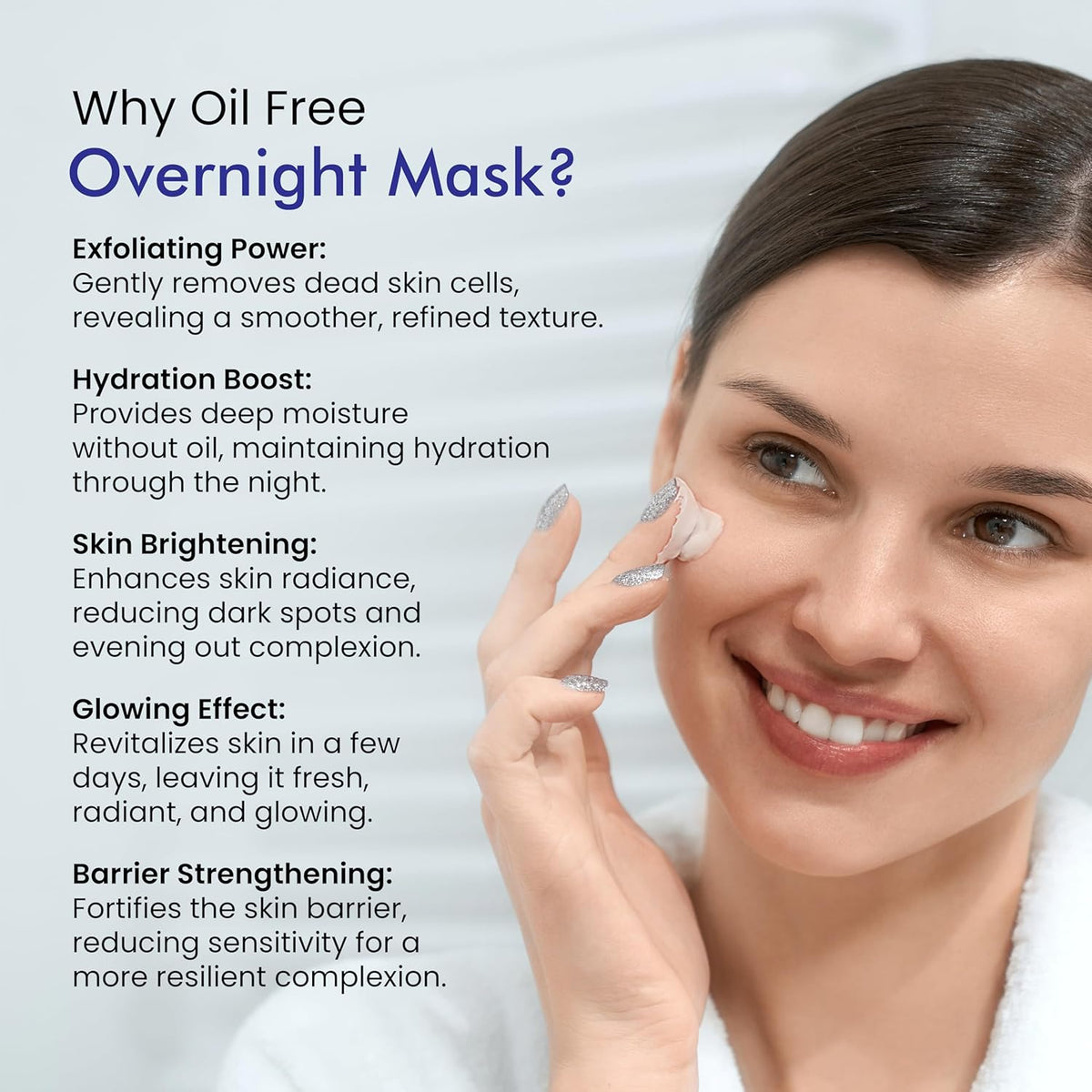 Woman applying oil-free overnight mask with text explaining benefits on a light gray background