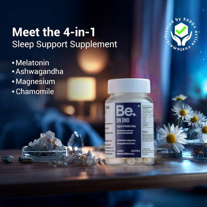 Be. On DND Natural Sleep Supplement | Ashwagandha Capsules with Melatonin, Magnesium Supplement & Chamomile | Non-Habit Forming Sleeping Tablets for Deep Sleep | 60 Veg Capsules- 30 Day Supply