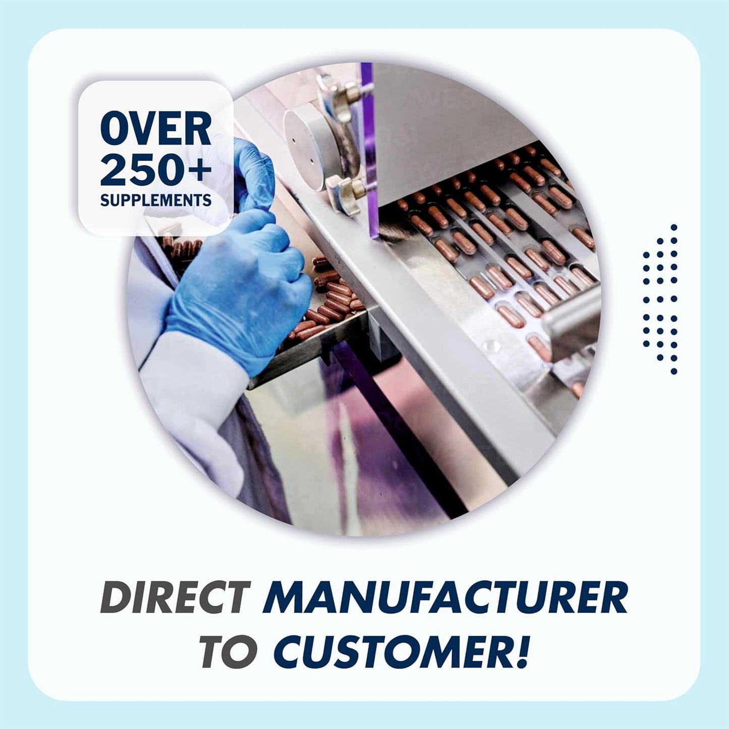 Person in blue gloves working with a machine on a light blue background, with text about supplements and direct manufacturing.