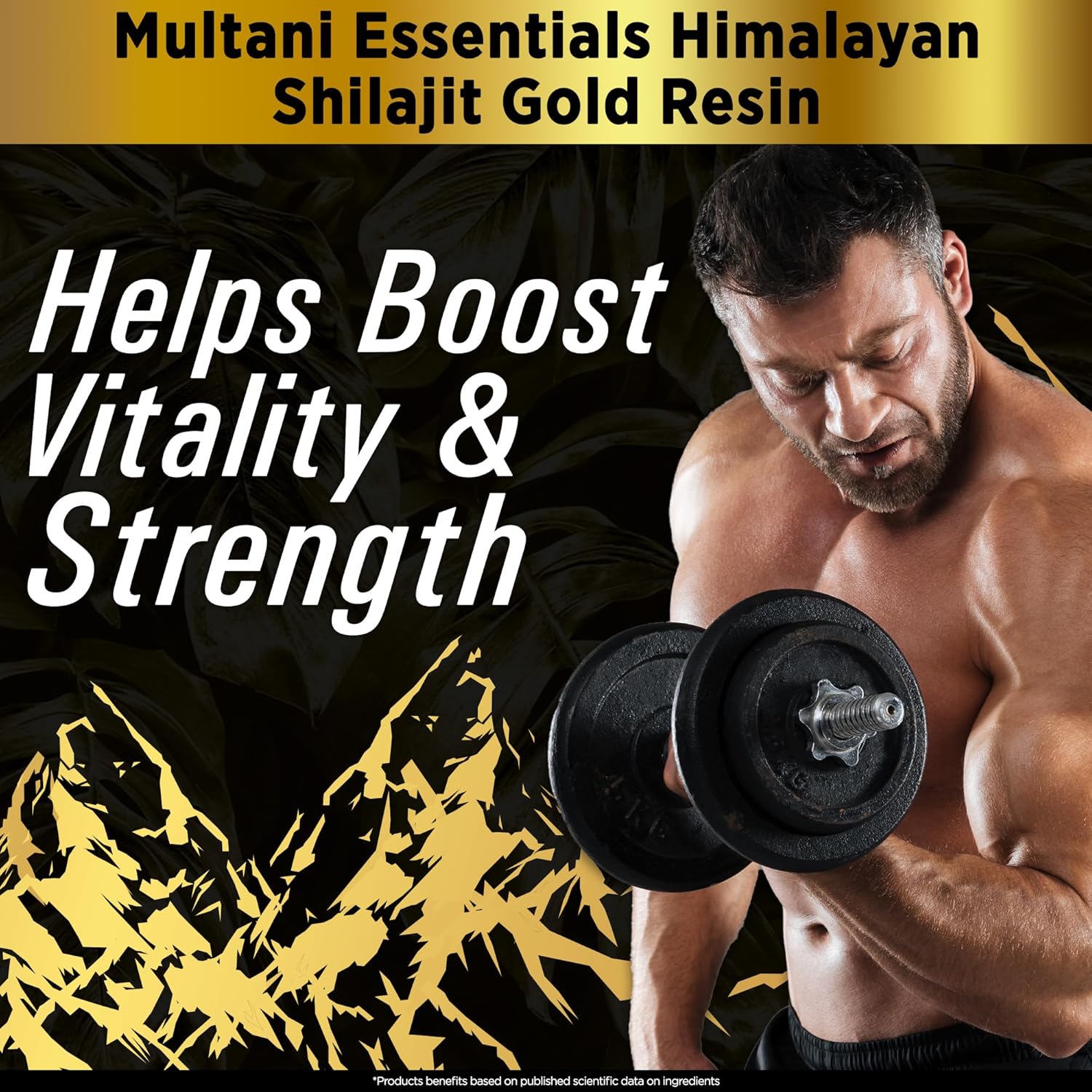 Advertisement for Multani Essentials Himalayan Shilajit Gold Resin with a man lifting weights.