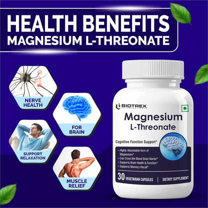 Biotrex Nutraceuticals Magnesium L Threonate 2000mg Per Serving | Better sleep, Cognitive Support & Quick Thinking | Brain & Memory Function | Most Bioavailable Form of Magnesium | 30 Vegetarian Capsules