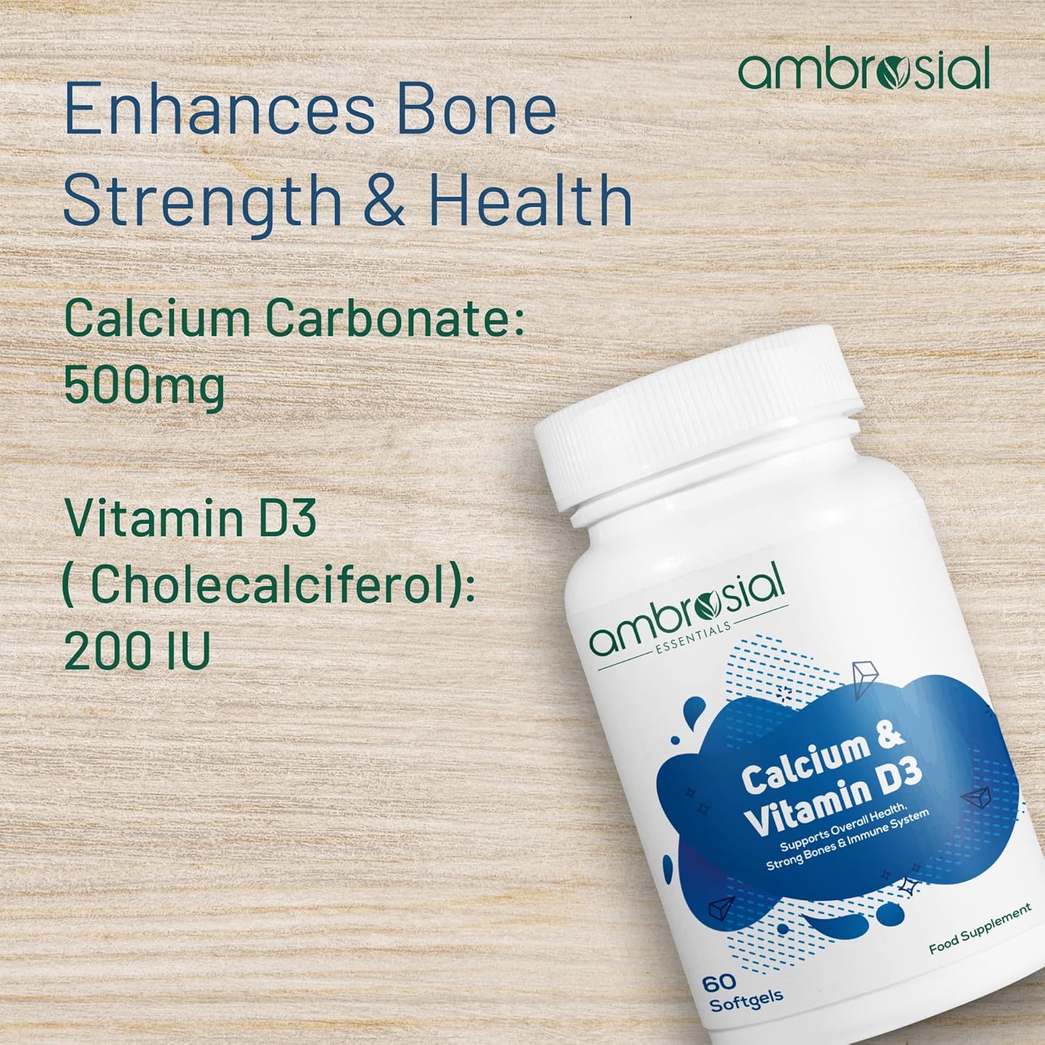 Ambrosial Calcium & Vitamin D3 supplement bottle on a wooden surface with product details.