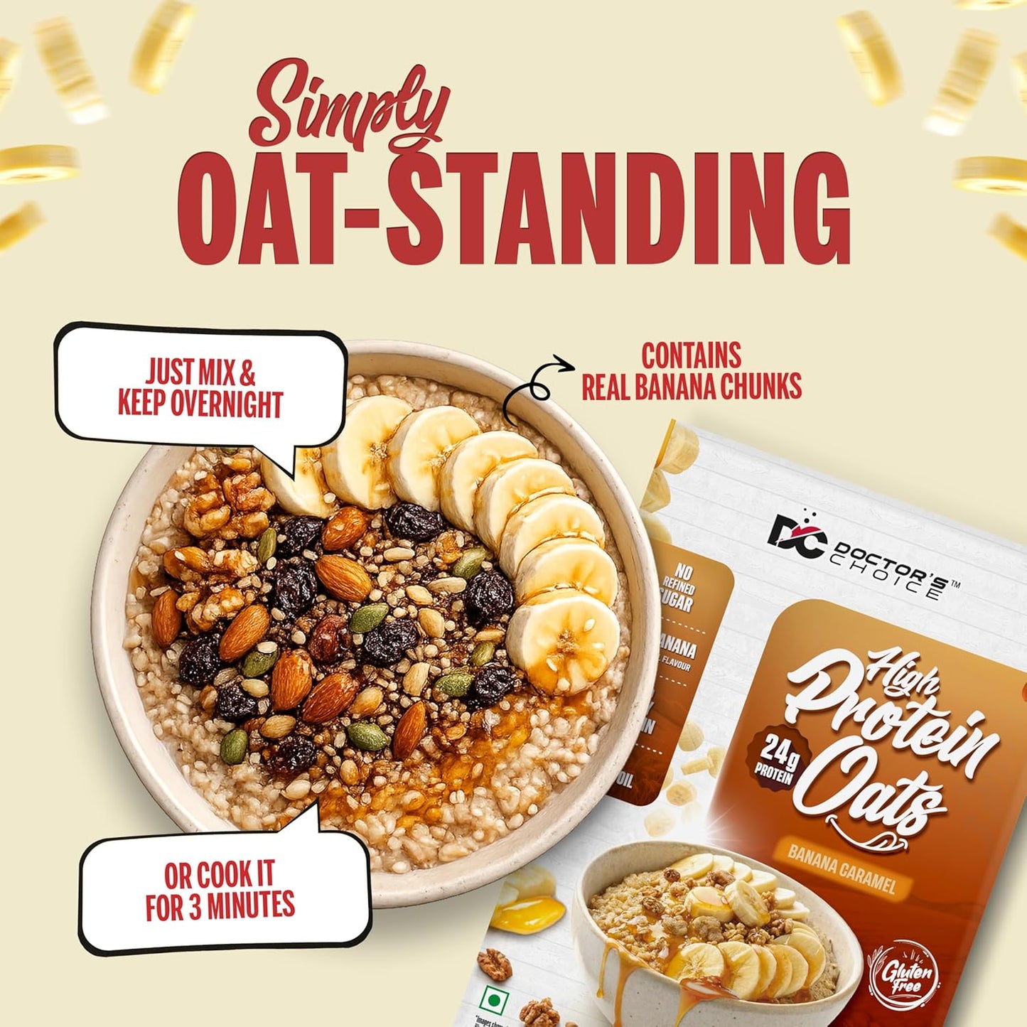 DC DOCTORS CHOICE High Protein Oats Banana Caramel Flavour 750g | 24g Protein | Made with Real Bananas | No Refined Sugar | Healthy Instant Oatmeal Breakfast | High Fiber Oats Box