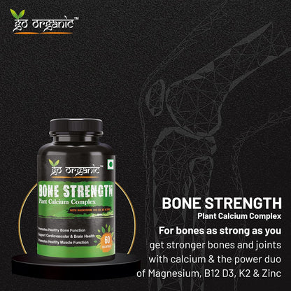Go Organic Bone Strength - Plant-Based Calcium, Magnesium, Zinc, Vitamin D3, VIT B12, K2 - GMO, Soy, Gluten Free Ingredients - Whole Food Supplement for Bone Health - 60 Vegan Friendly Capsules