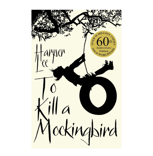 To Kill a Mockingbird - 60th Anniversary Edition | A Classic Story of Justice, Race & Courage