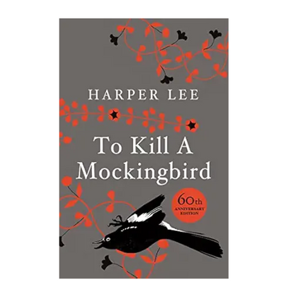 To Kill a Mockingbird - 60th Anniversary Edition | A Classic Story of Justice, Race & Courage