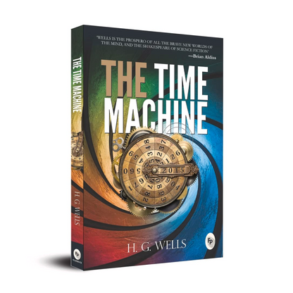 The Time Machine by H. G. Wells | Premium Classic Edition | A Sci-Fi Masterpiece on Time Travel & the Future World | Time Travel Fiction Classic | Futuristic Fantasy Book | Victorian Literature | Original Premium Paperback Edition Paperback