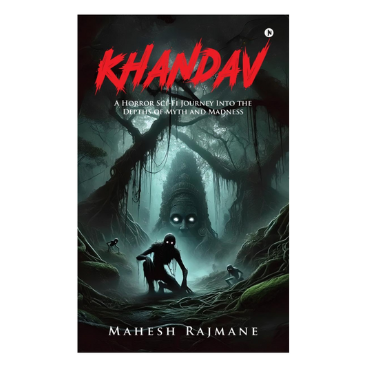 Khandav: A Horror Sci-Fi Journey into the depths of Myth and Madness Paperback