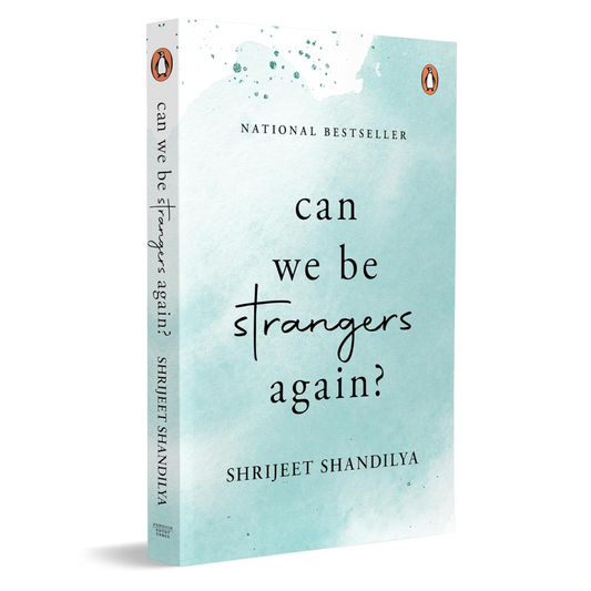 Can We Be Strangers Again?: A moving tale of love, loyalty, and the bittersweet beauty of letting go Paperback