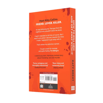 How to Kill Men and Get Away With It: A deliciously dark, hilariously addictive debut psychological thriller, about friendship, love and murder for 2022! Paperback
