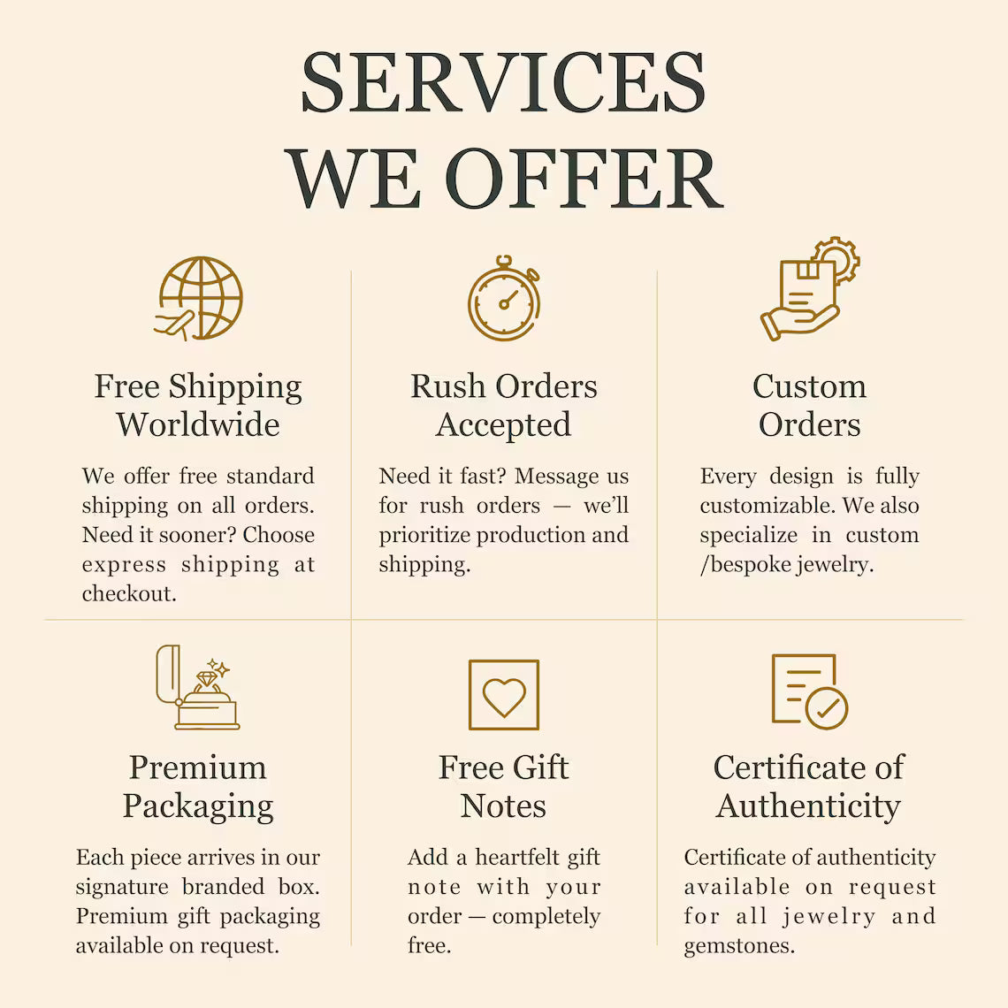 Services offered by a jewelry brand including free shipping, rush orders, custom orders, premium packaging, free gift notes, and certificate of authenticity.